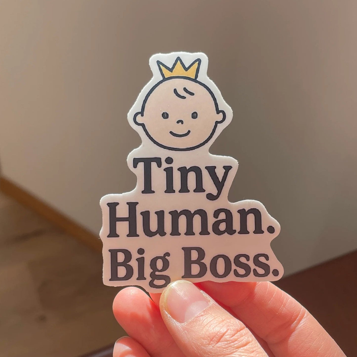 Tiny Human Big Boss Stickers